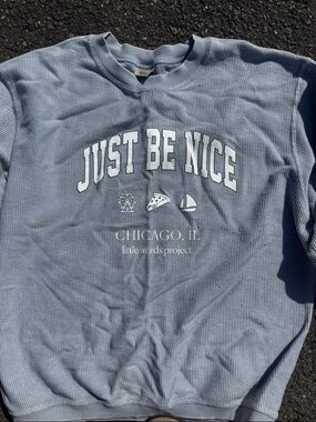 Just Be Nice (Chicago) LWP Crewneck